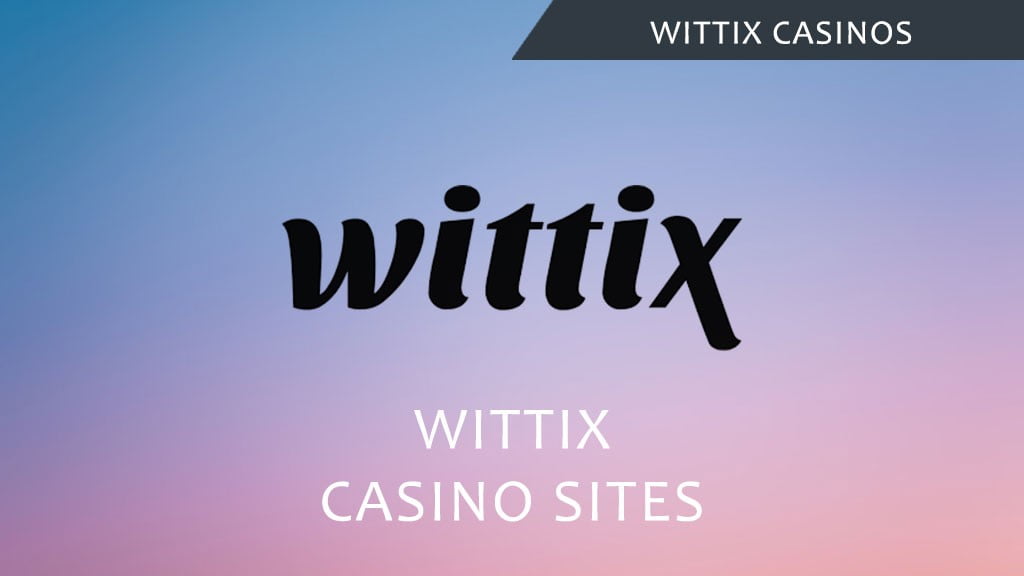 Wittix casinos