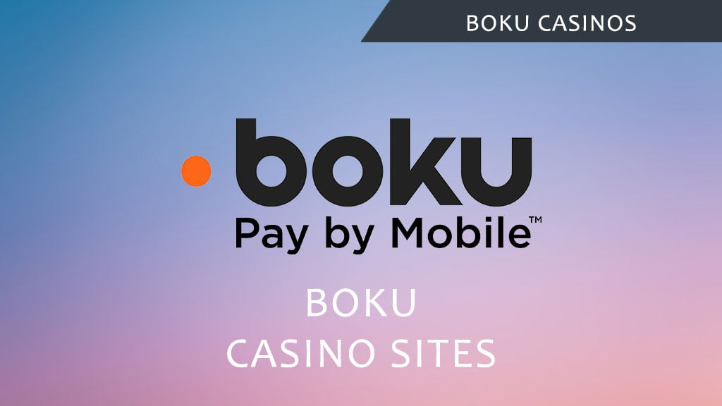 Boku casino sites